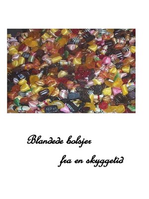 cover image of Blandede bolsjer fra en skyggetid